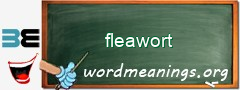 WordMeaning blackboard for fleawort